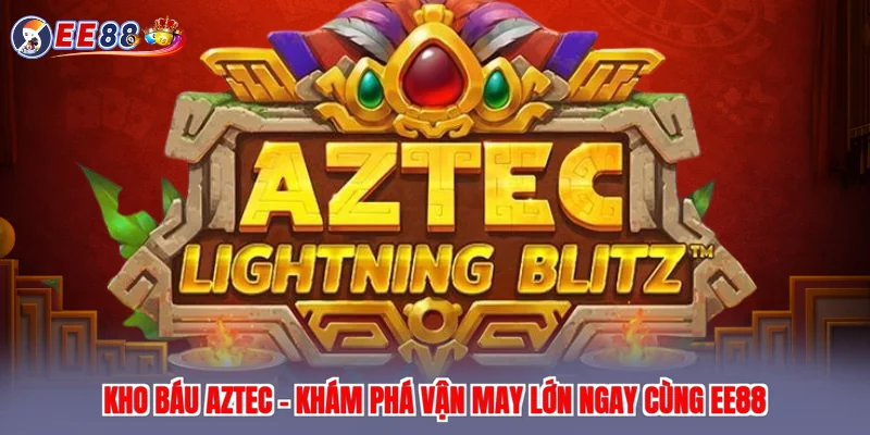 Kho báu Aztec